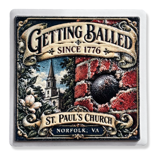Norfolk "Getting Balled Since 1776" St. Paul's Church Cannonball Magnet